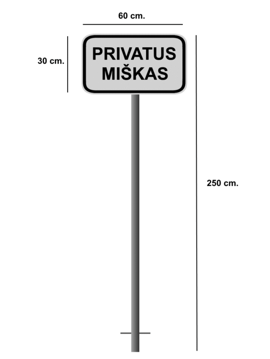 Įbetonuojamas Ženklas "Privatus Miškas"